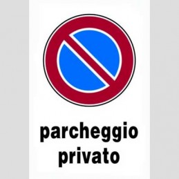 Cartello 'Parcheggio privato'
